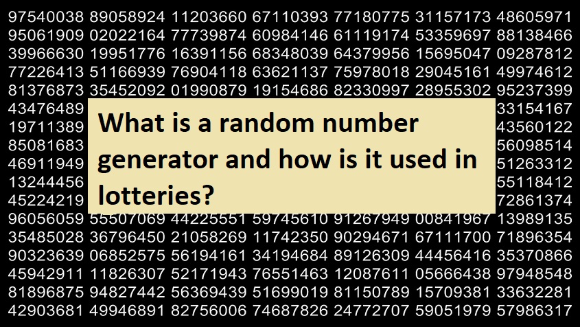 What is a random number generator and how is it used in lotteries 2