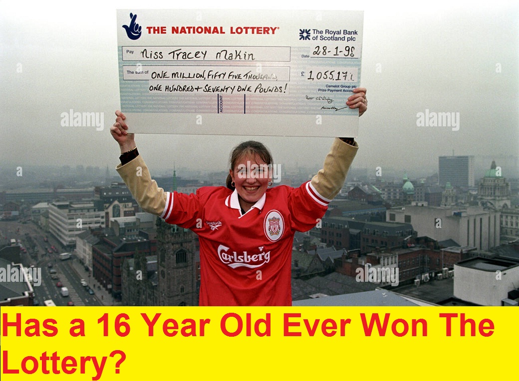 Has a 16 Year Old Ever Won The Lottery?