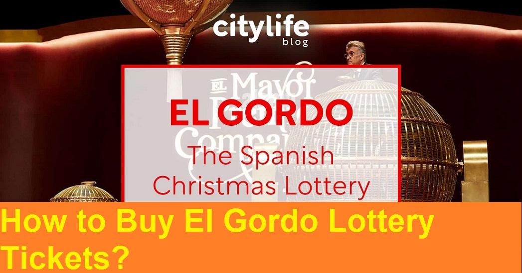 How to Buy El Gordo Lottery Tickets?