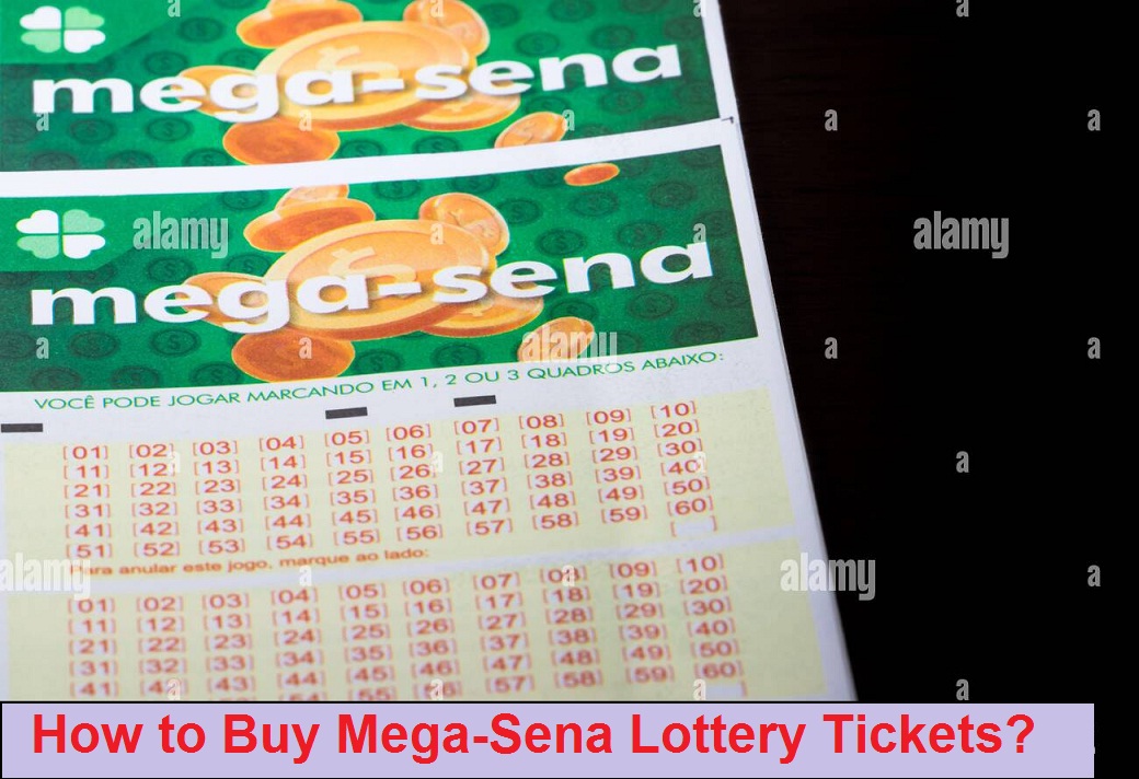 How to Buy Mega-Sena Lottery Tickets?