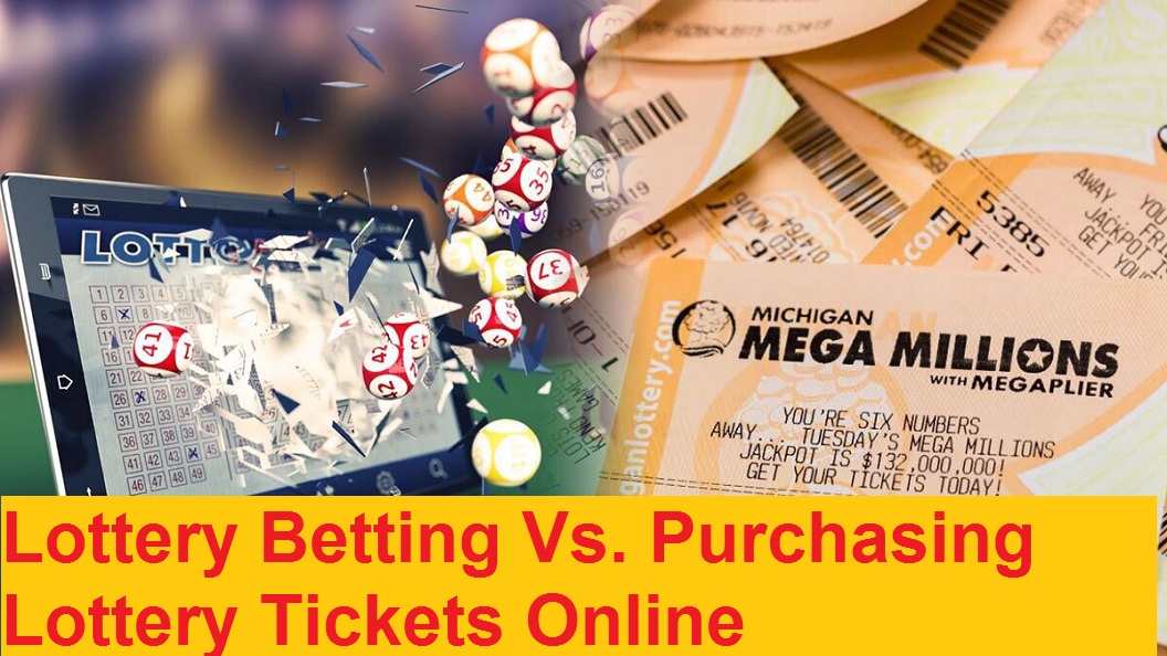 Lottery Betting Vs. Purchasing Lottery Tickets Online