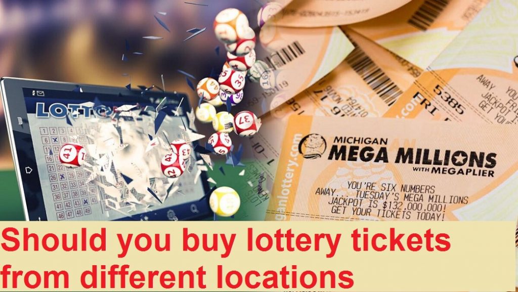 Should You Buy Lottery Tickets From Different Locations - Mega Millions ...