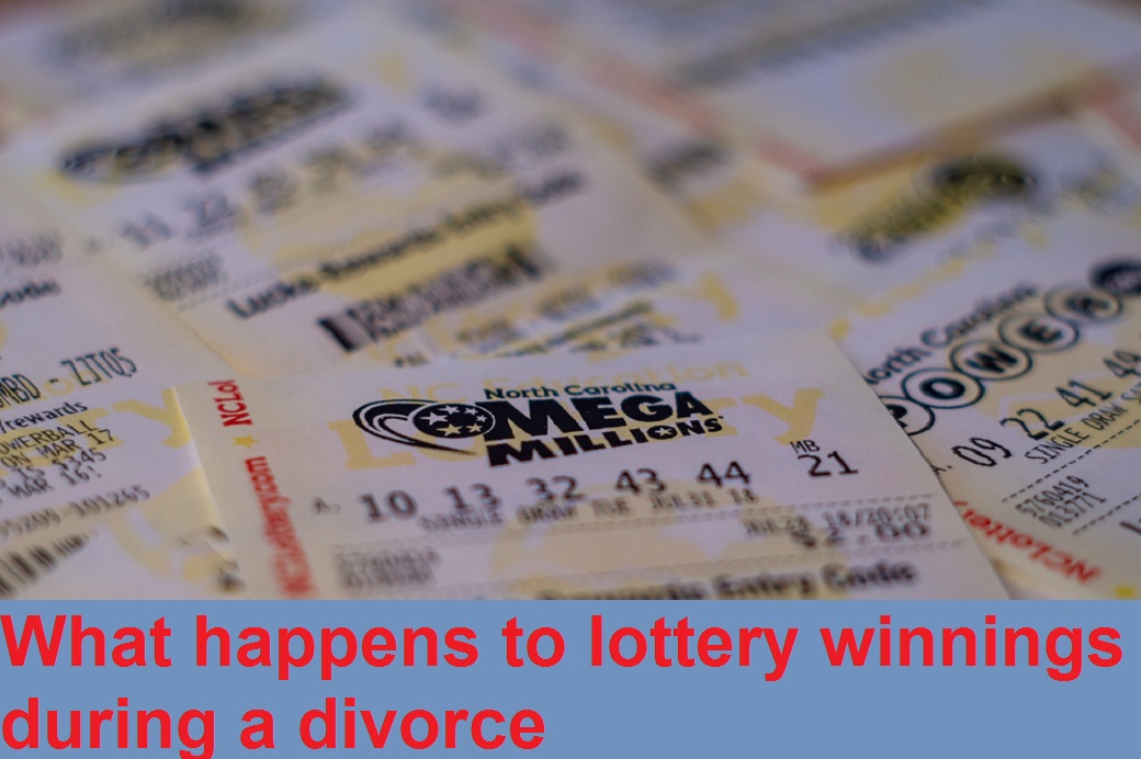 what happens to lottery winnings during a divorce