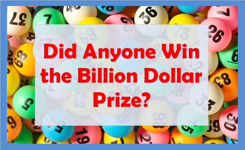 Did Anyone Win the Billion Dollar Prize?