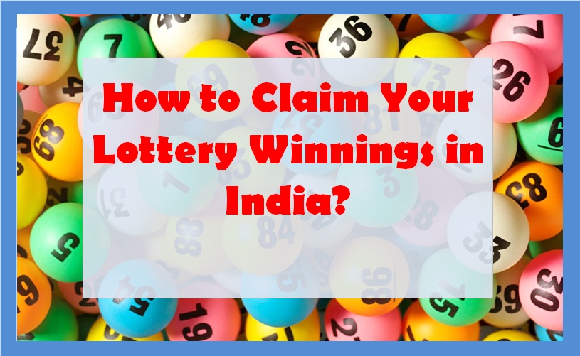 How to Claim Your Lottery Winnings in India?
