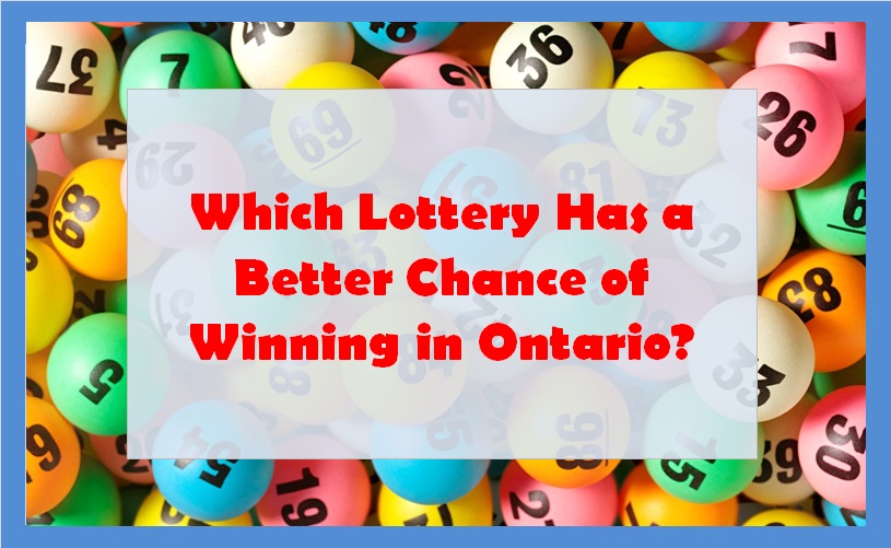 Which Lottery Has a Better Chance of Winning in Ontario?