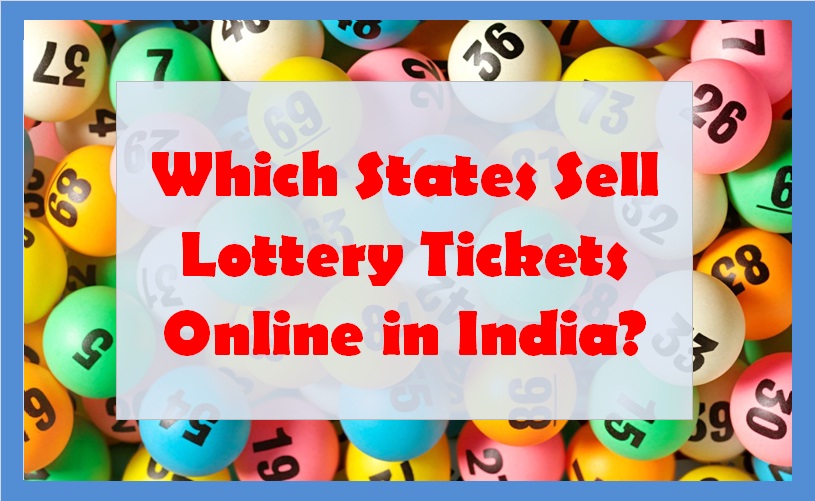Which States Sell Lottery Tickets Online in India?