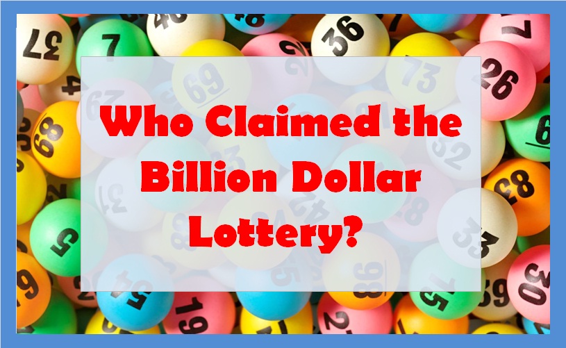 Who Claimed the Billion Dollar Lottery? 